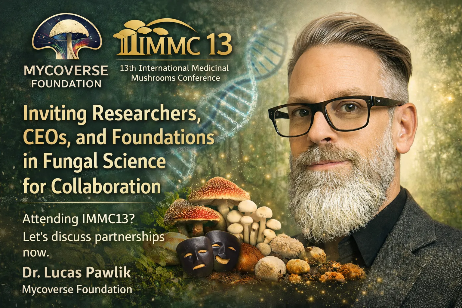 Das Lebensreich, das uns retten kann: Eine Einladung zur IMMC13 und zur Mycoverse